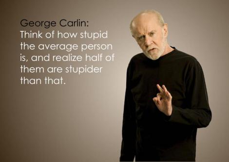 george carlin quote about life